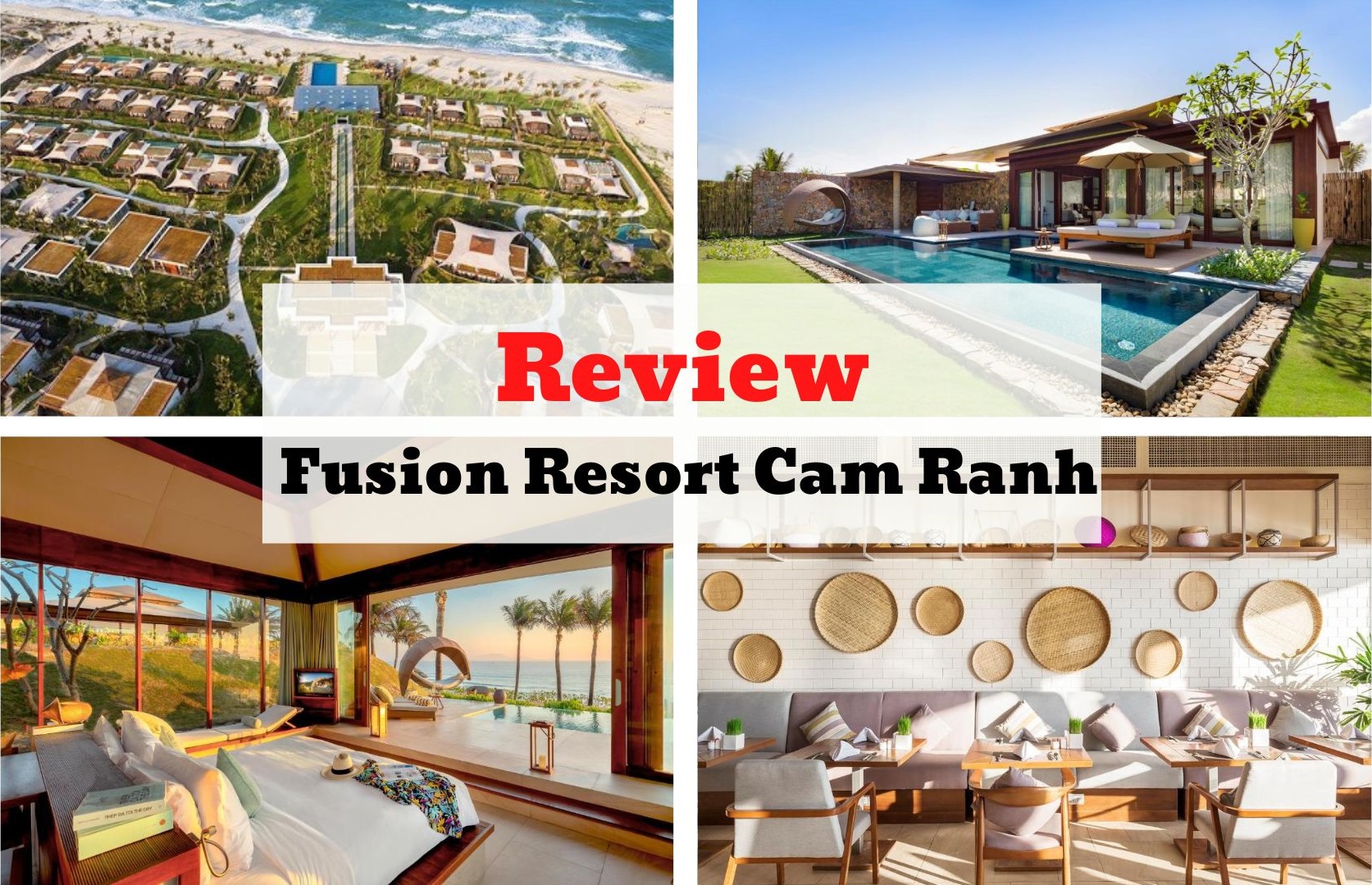 Review Fusion Resort Cam Ranh - Chốn yên bình tại biển Bãi Dài xanh thẳm